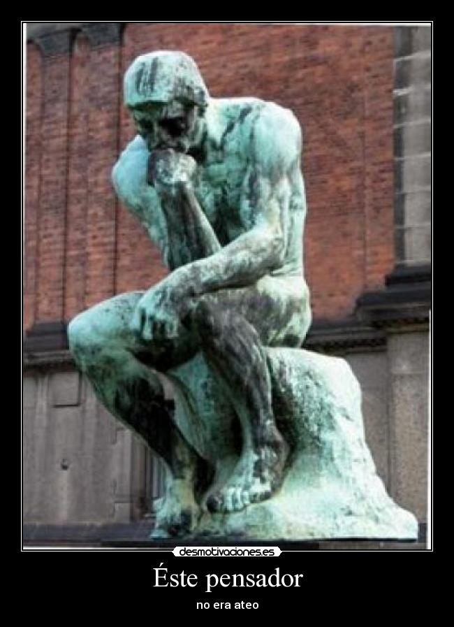 Éste pensador -