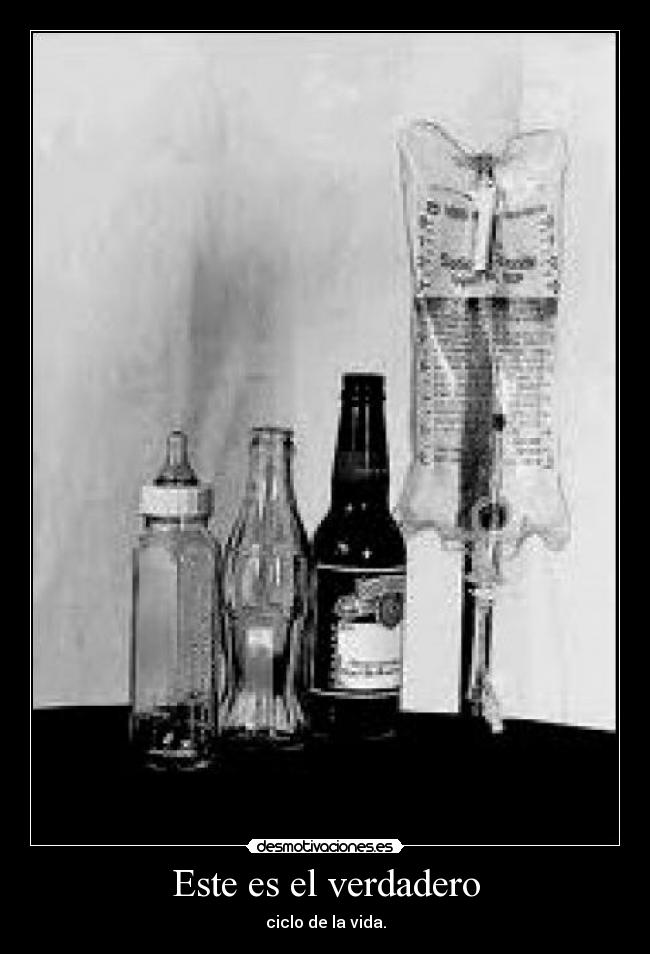 Este es el verdadero - ciclo de la vida.