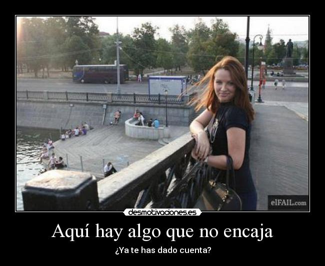 Aquí hay algo que no encaja - ¿Ya te has dado cuenta?