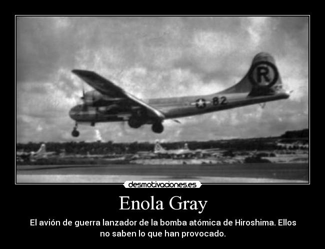 Enola Gray - 