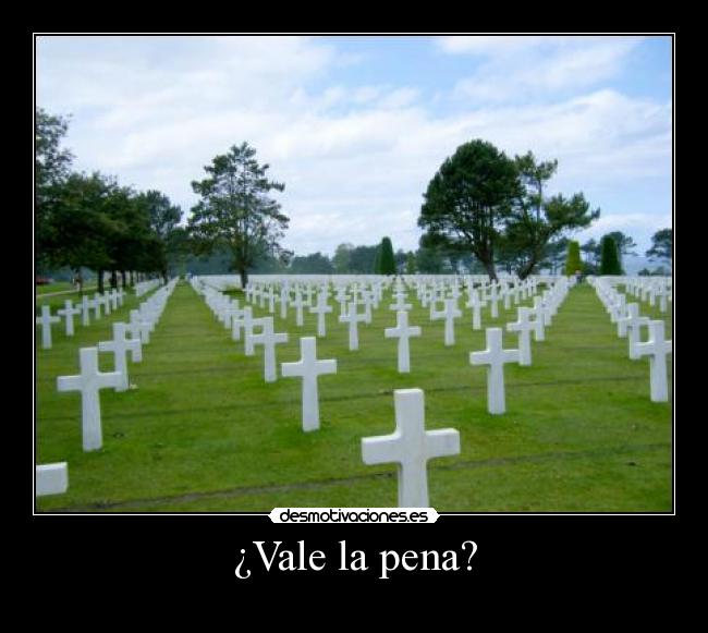 ¿Vale la pena? - 