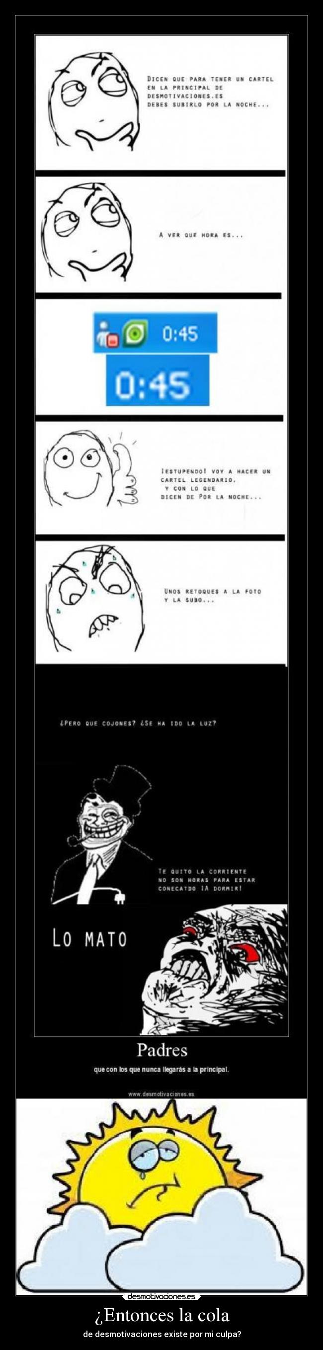 ¿Entonces la cola - 