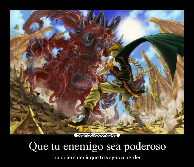 carteles enemigo que enemigo sea poderoso desmotivaciones