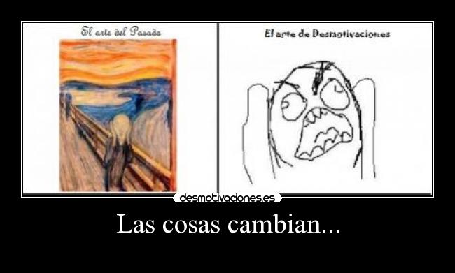 Las cosas cambian... - 