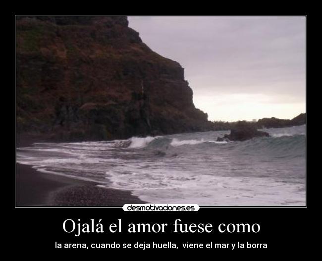 Ojalá el amor fuese como - 