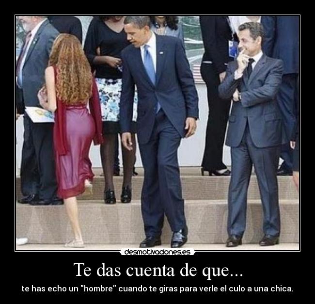 Te das cuenta de que... -