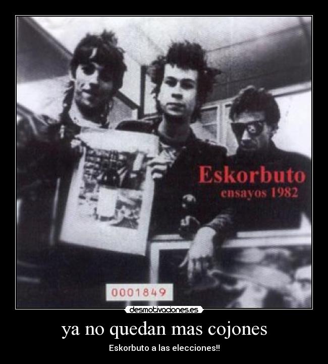 ya no quedan mas cojones -