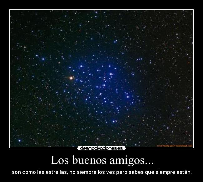 Los buenos amigos... -