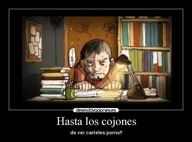 Hasta los cojones -
