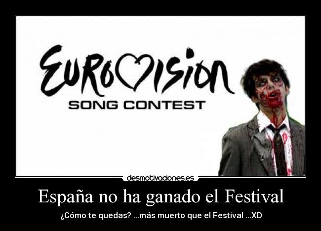España no ha ganado el Festival -