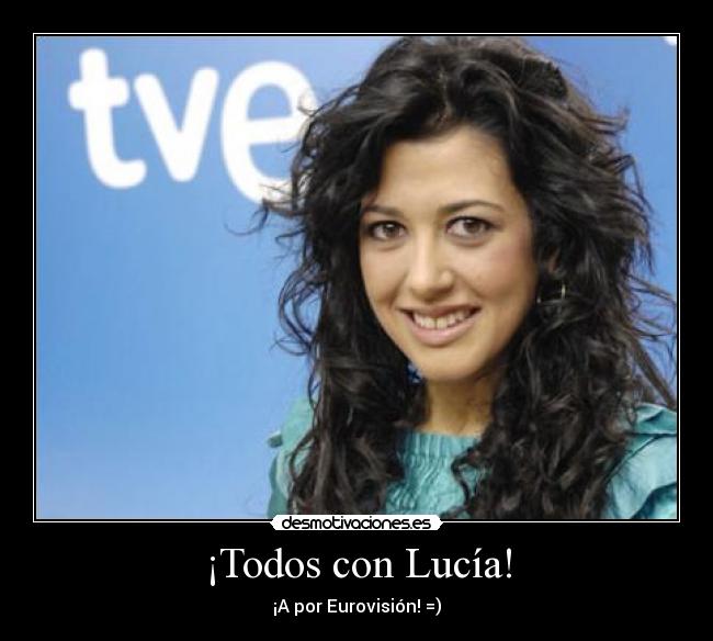 ¡Todos con Lucía! - ¡A por Eurovisión! =)
