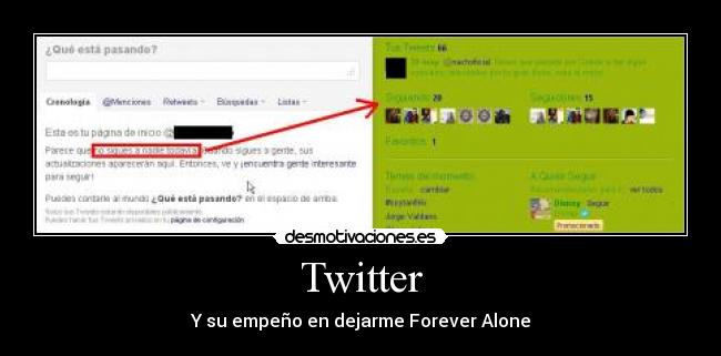 Twitter - Y su empeño en dejarme Forever Alone