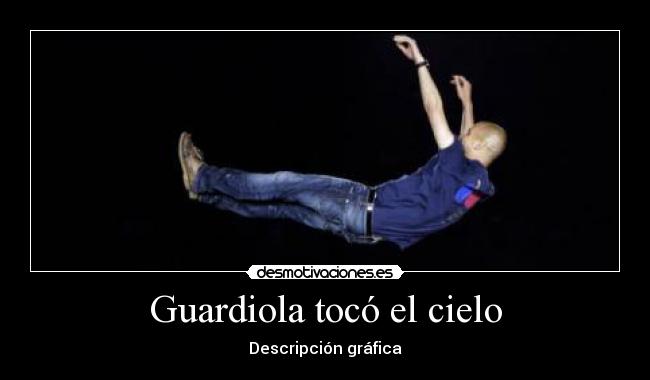 carteles guardiola desmotivaciones