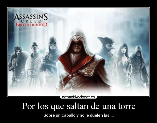 Por los que saltan de una torre - Sobre un caballo y no le duelen las ....