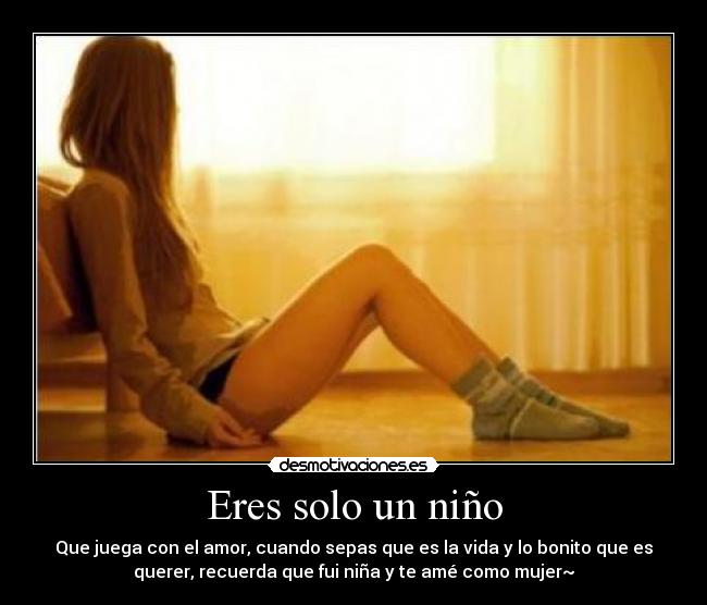 Eres solo un niño - 