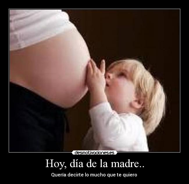 Hoy, día de la madre.. - 
