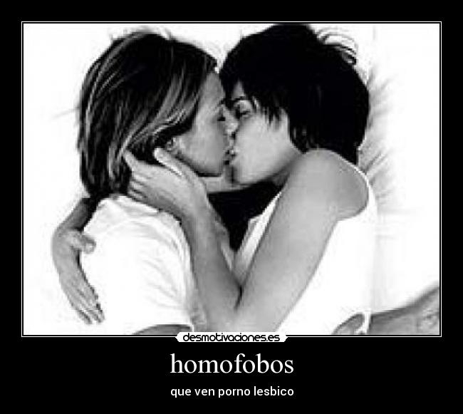 homofobos - que ven porno lesbico