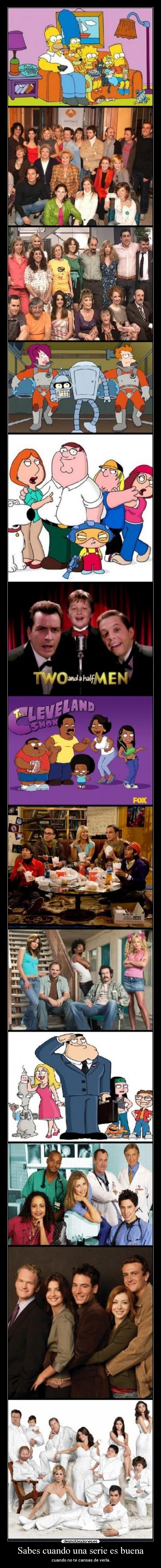 Sabes cuando una serie es buena -