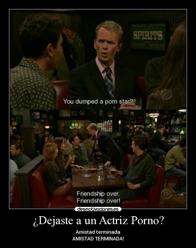 ¿Dejaste a un Actriz Porno? - Amistad terminada
AMISTAD TERMINADA!