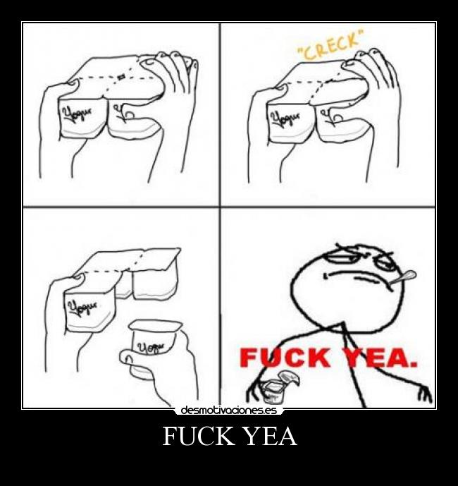 FUCK YEA -