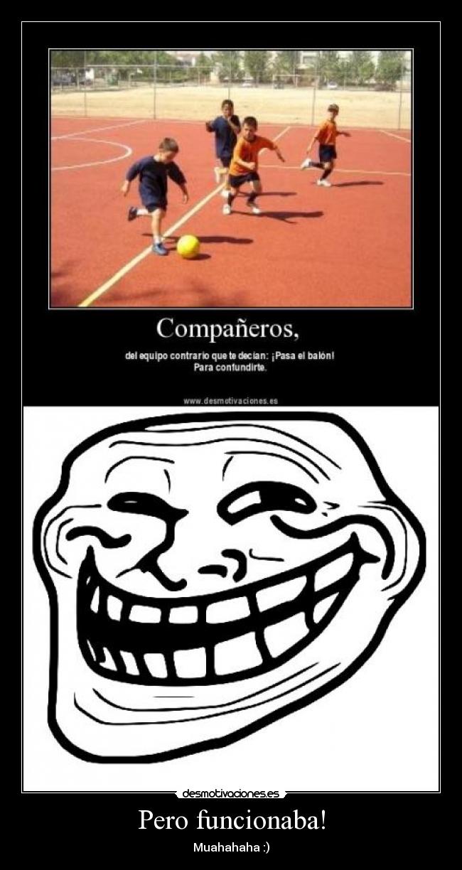 carteles troll face balon futbol pequenos funcionar desmotivaciones