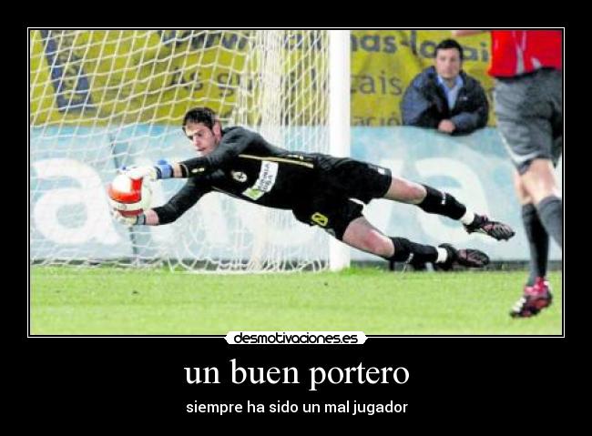 un buen portero - 