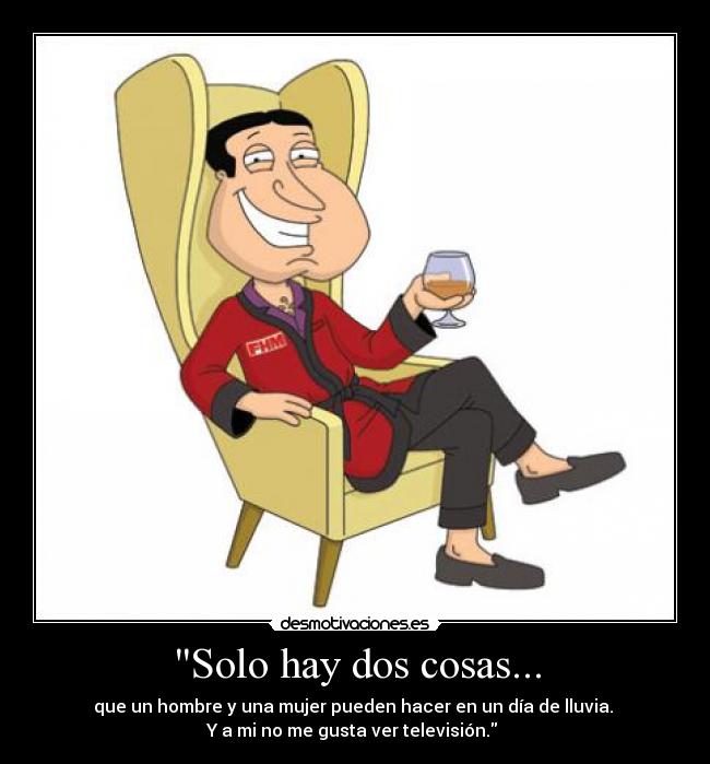 Solo hay dos cosas... - 