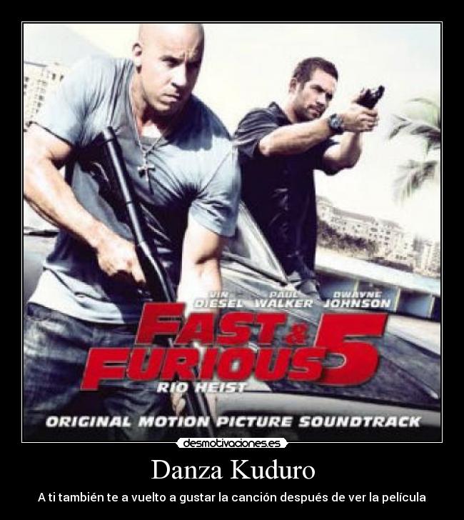 carteles danza kuduro fast and furios desmotivaciones