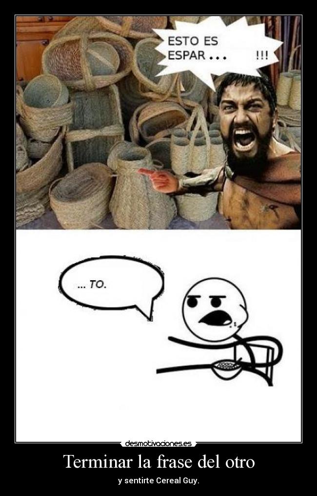 Terminar la frase del otro - y sentirte Cereal Guy.
