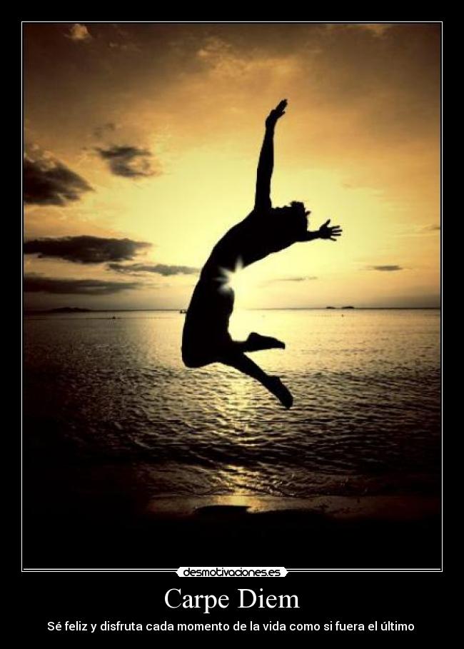 Carpe Diem -
