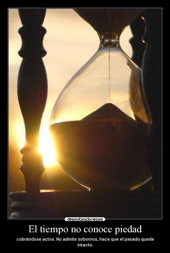 El tiempo no conoce piedad -