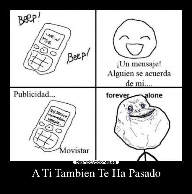 A Ti Tambien Te Ha Pasado -