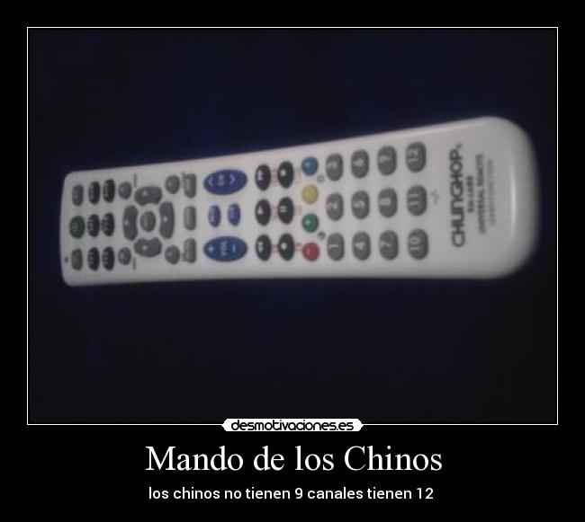 Mando de los Chinos - los chinos no tienen 9 canales tienen 12
