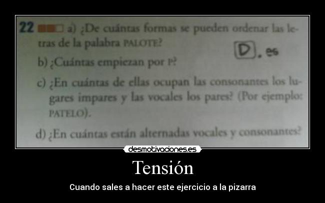 Tensión - Cuando sales a hacer este ejercicio a la pizarra