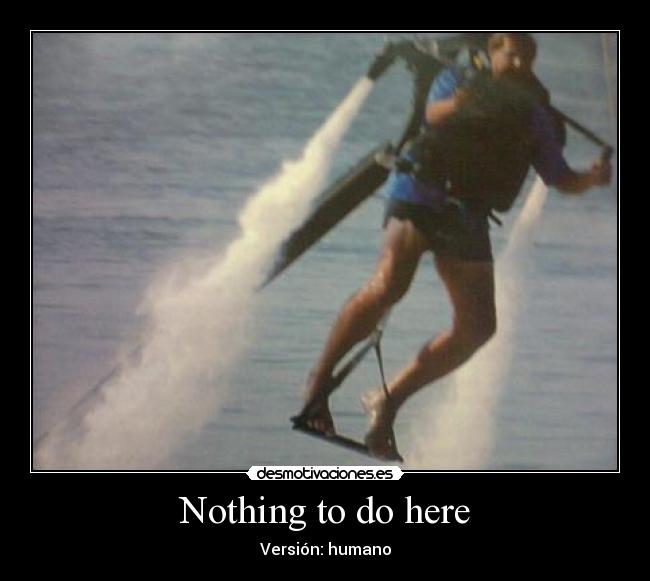 Nothing to do here - Versión: humano