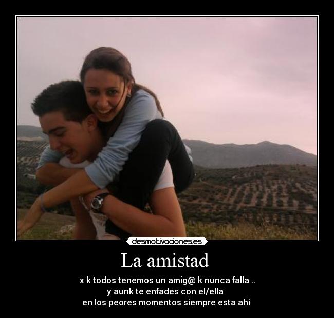 La amistad -
