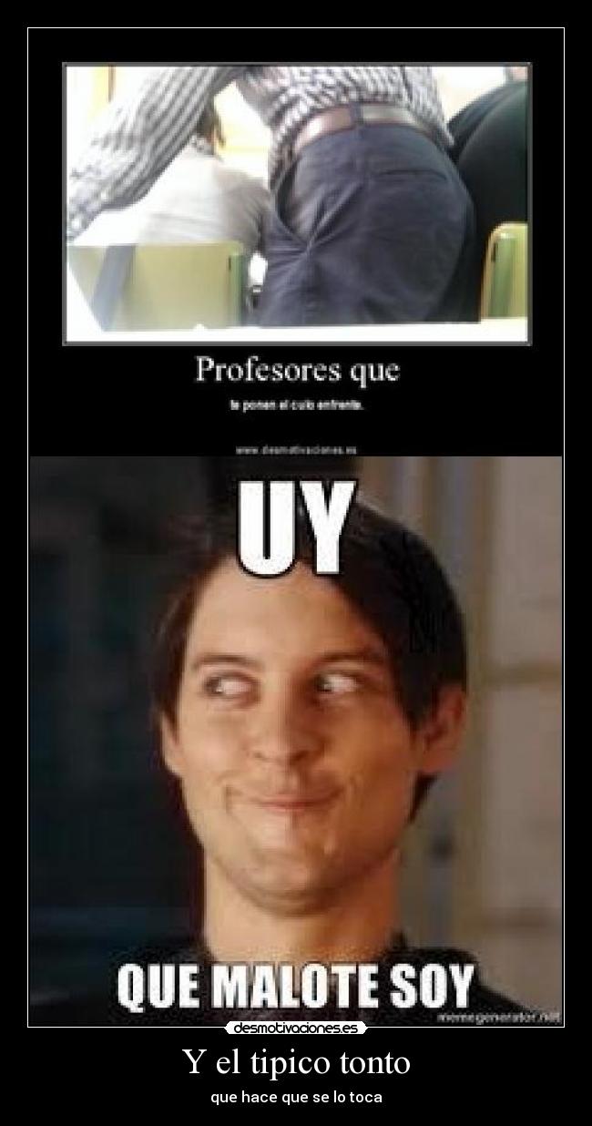 Y el tipico tonto - 