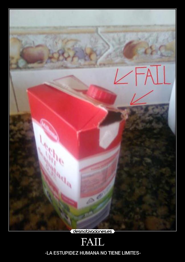 FAIL - -LA ESTUPIDEZ HUMANA NO TIENE LIMITES-