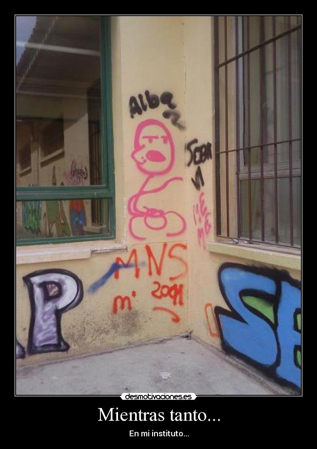 Mientras tanto... - En mi instituto...