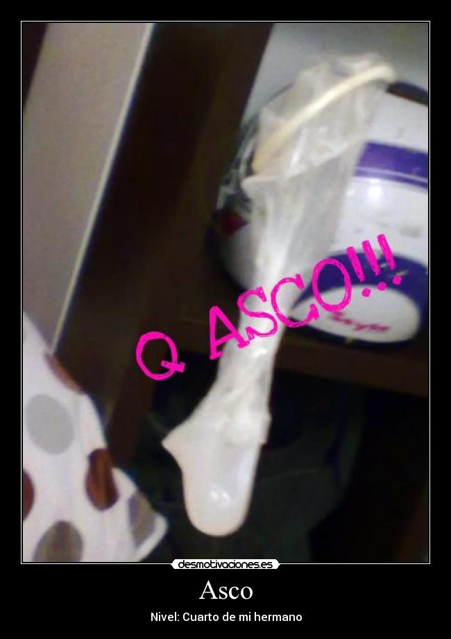 Asco - Nivel: Cuarto de mi hermano