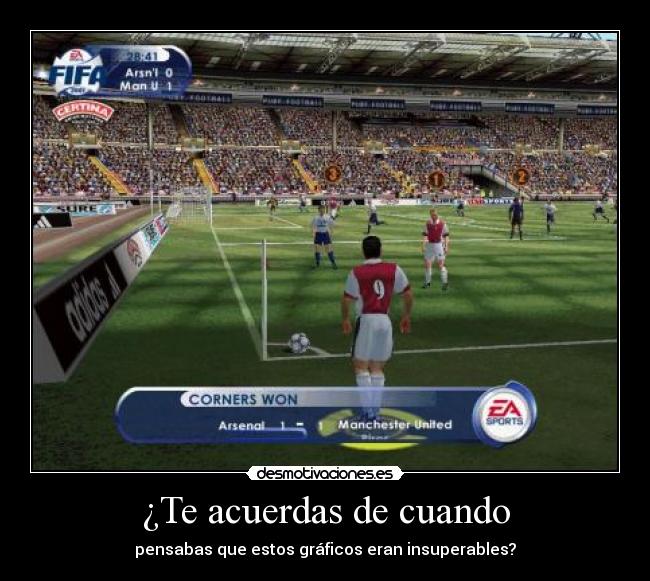 ¿Te acuerdas de cuando - pensabas que estos gráficos eran insuperables?