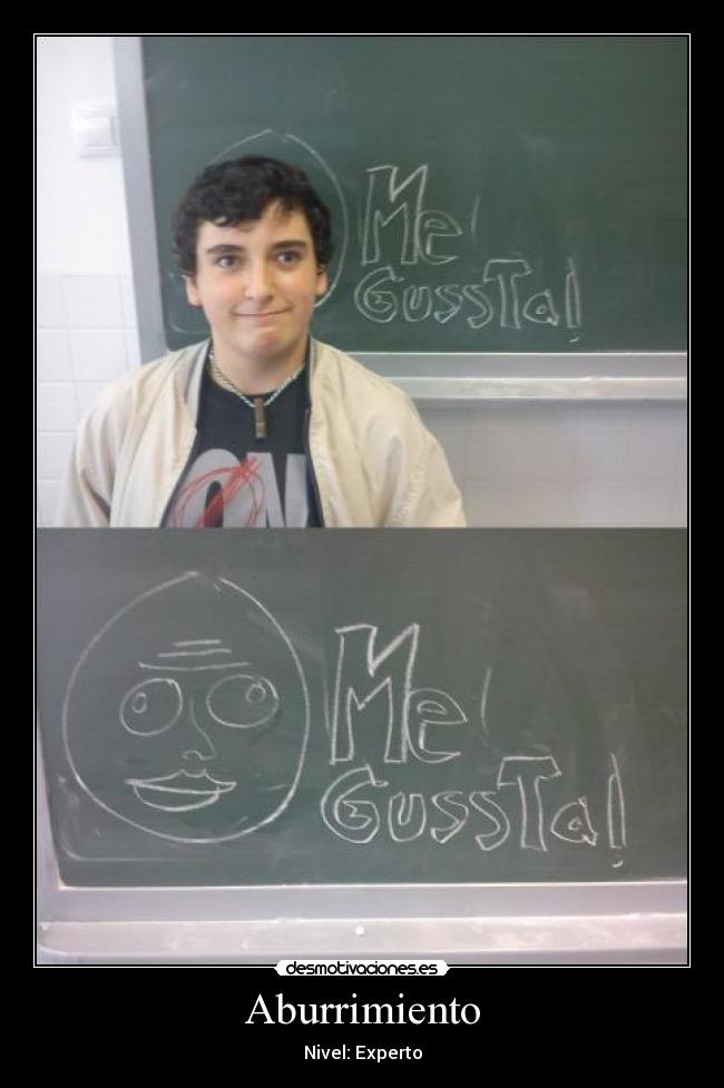 Aburrimiento - Nivel: Experto