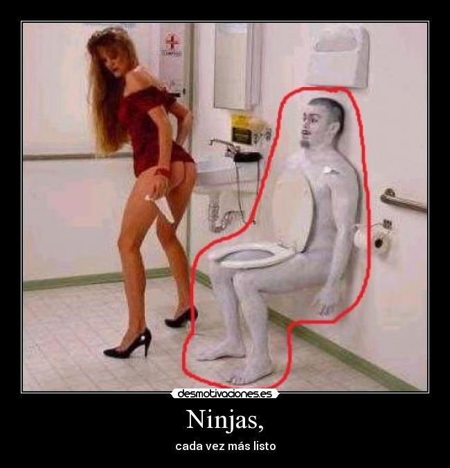 Ninjas, -