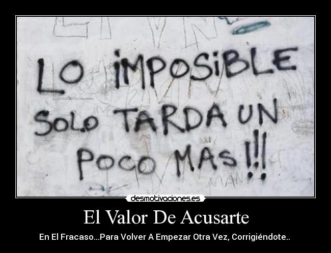 El Valor De Acusarte - 