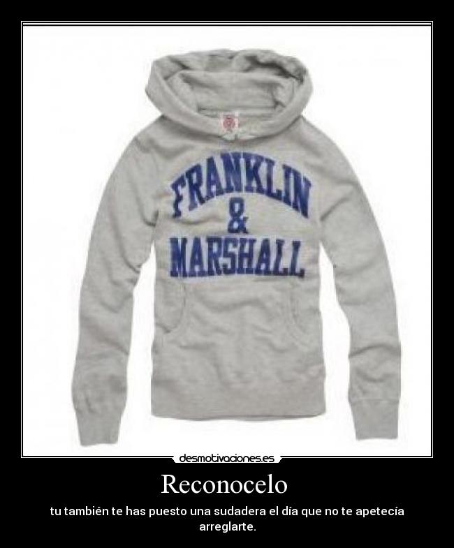 Reconocelo - tu también te has puesto una sudadera el día que no te apetecía arreglarte.