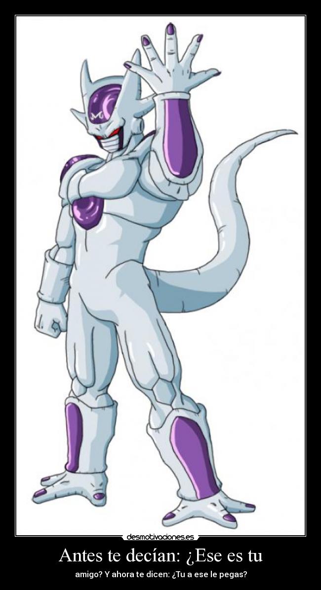 Antes te decían: ¿Ese es tu -