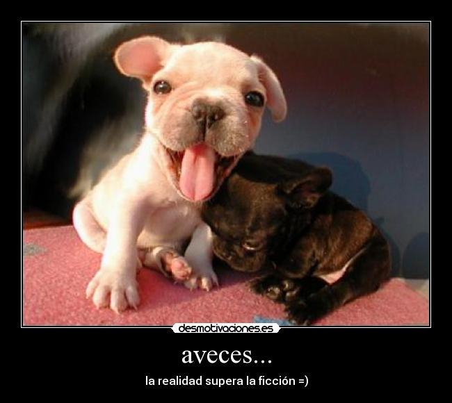 aveces... -
