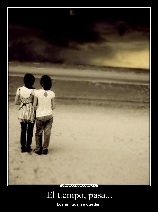 El tiempo, pasa... -