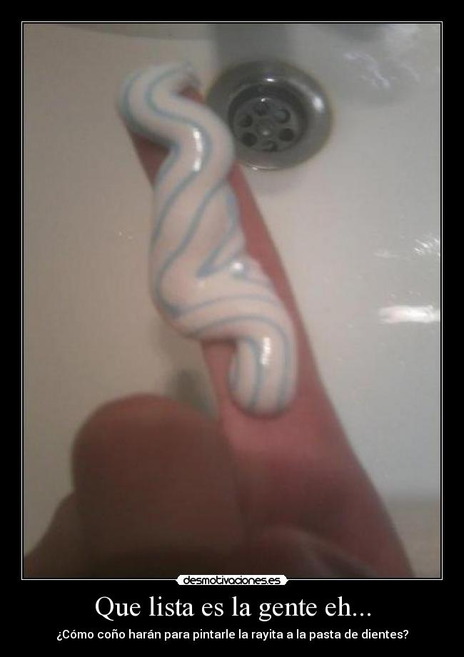 Que lista es la gente eh... - 