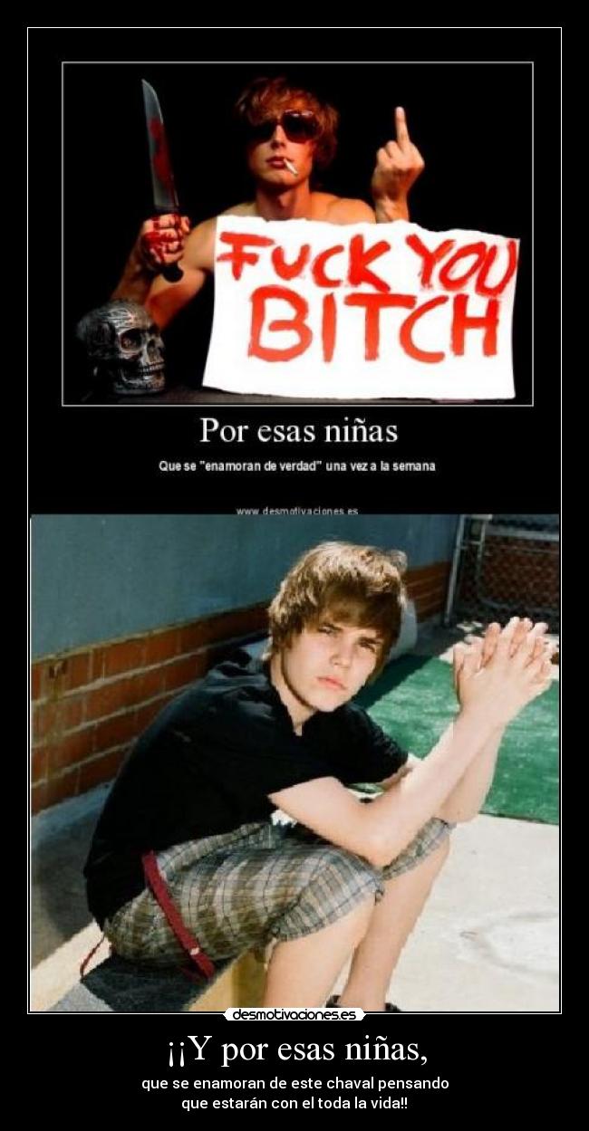 ¡¡Y por esas niñas, -